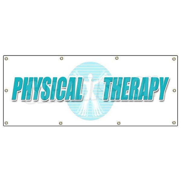 PHYSICAL THERAPY BANNER SIGN therapist signs new PT message